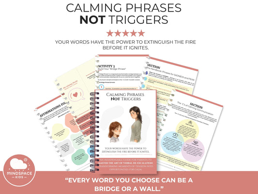 Calming Phrases, Not Escalating Ones